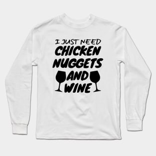 Chicken Nuggets And Wine Long Sleeve T-Shirt